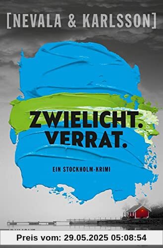 Zwielicht. Verrat.: Ein Stockholm-Krimi (Die Kunstfälscherinnen, Band 2)