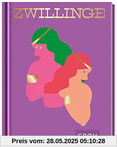 Zwillinge: Ein edles Geschenkbuch über die Kraft der Astrologie (Sternzeichen-Bücher zum Verschenken)