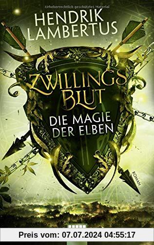 Zwillingsblut - Die Magie der Elben: Roman