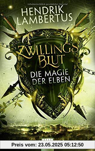 Zwillingsblut - Die Magie der Elben: Roman