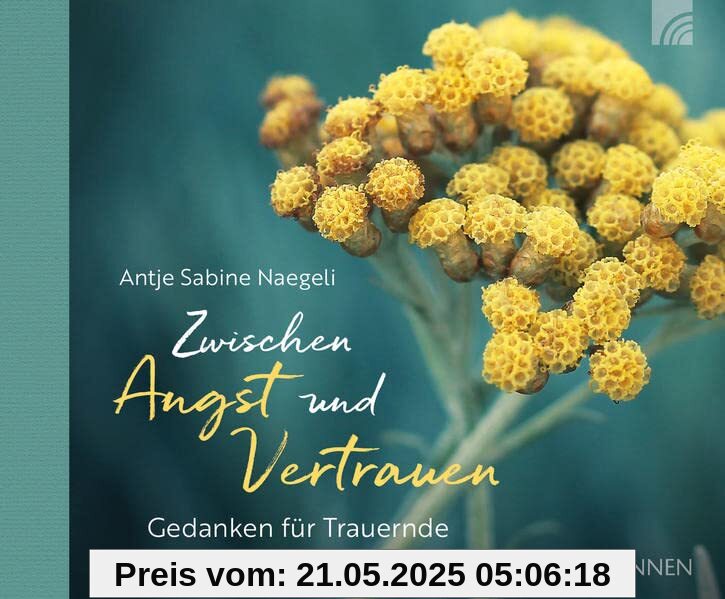 Zwischen Angst und Vertrauen: Gedanken für Trauernde