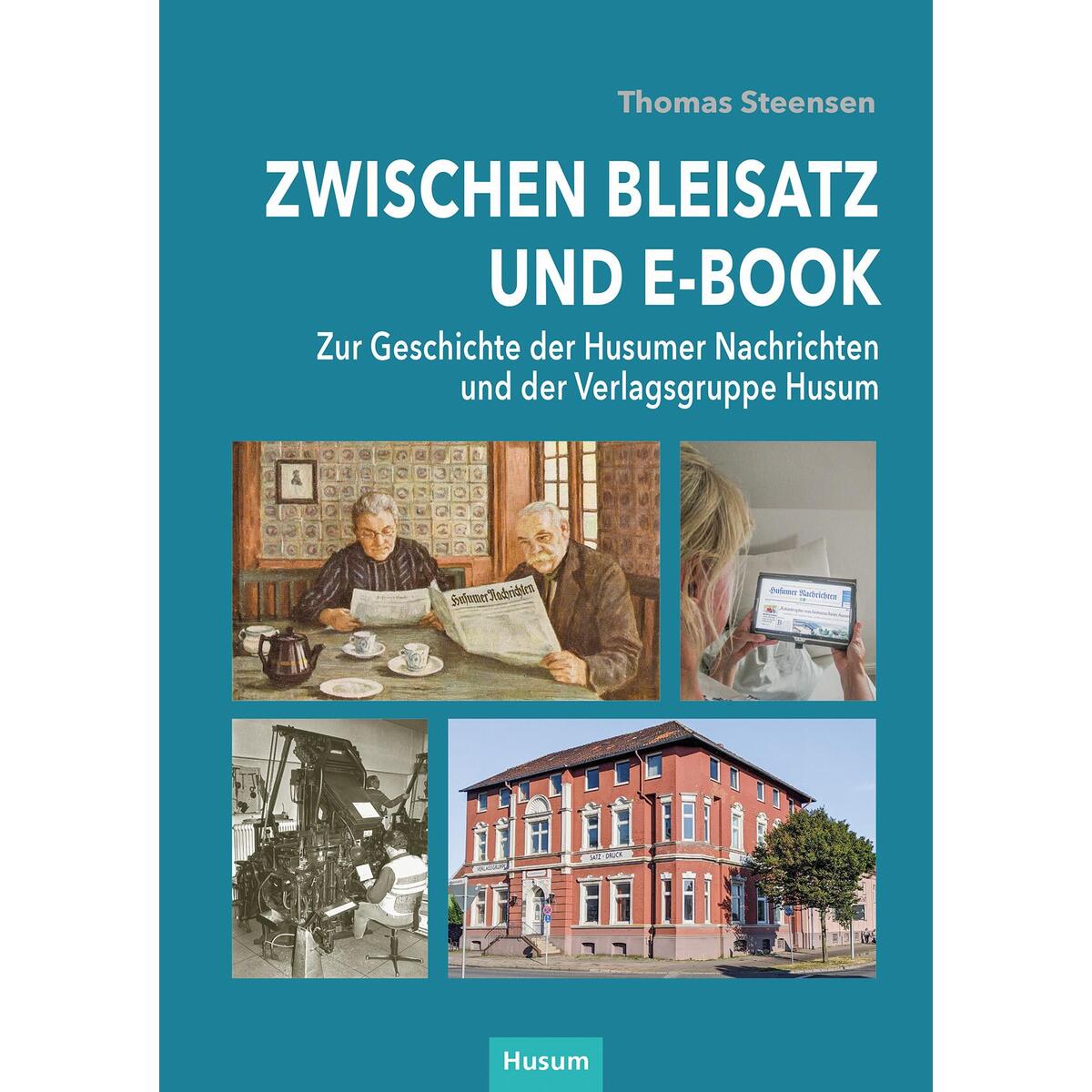Zwischen Bleisatz und E-Book Zwischen Bleisatz und E-Book von Husum Druck