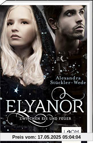 Zwischen Eis und Feuer: | Teuflisch gute Fantasy-Liebesgeschichte ab 14 Jahren (2) (Elyanor, Band 2)