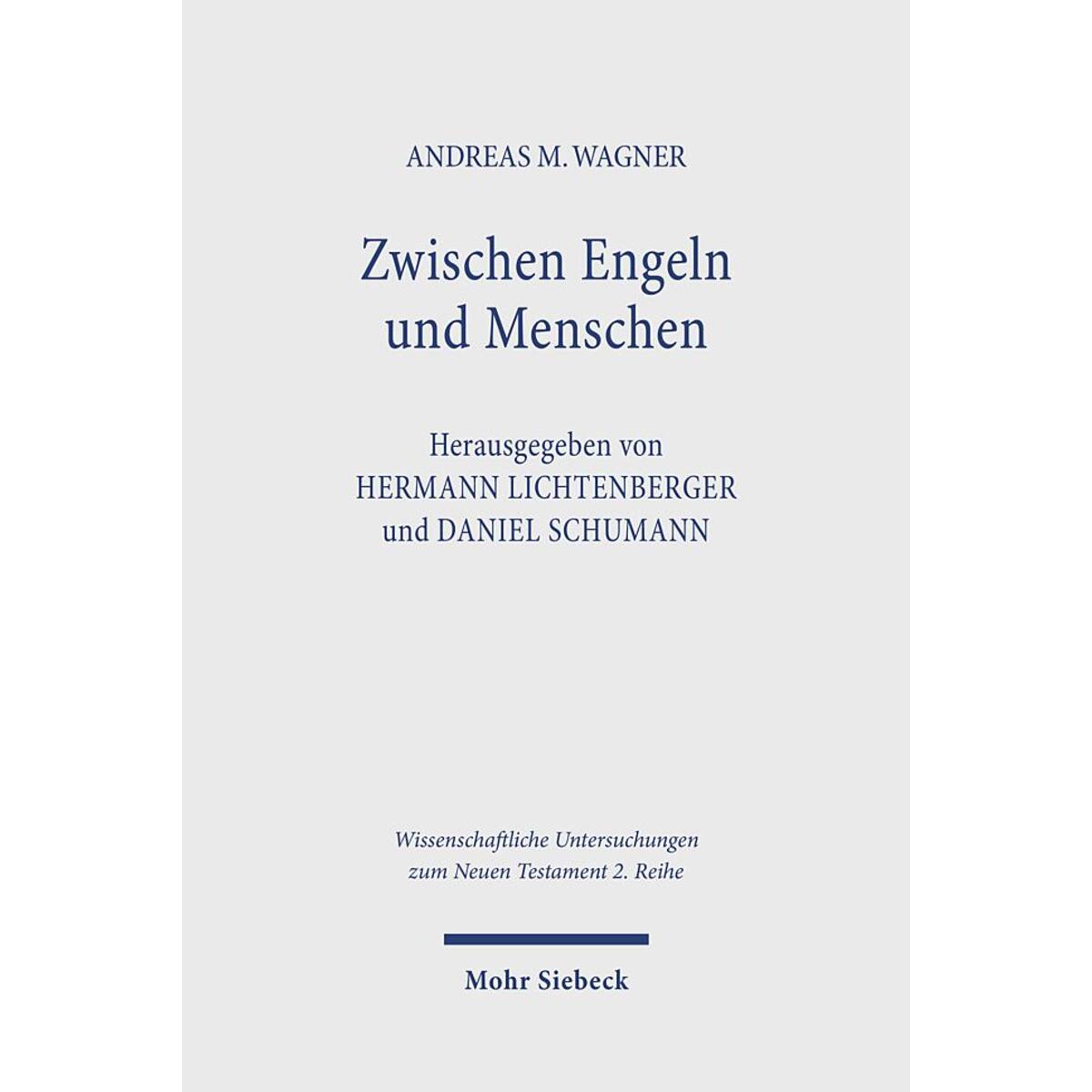 Zwischen Engeln und Menschen von Mohr Siebeck GmbH & Co. K