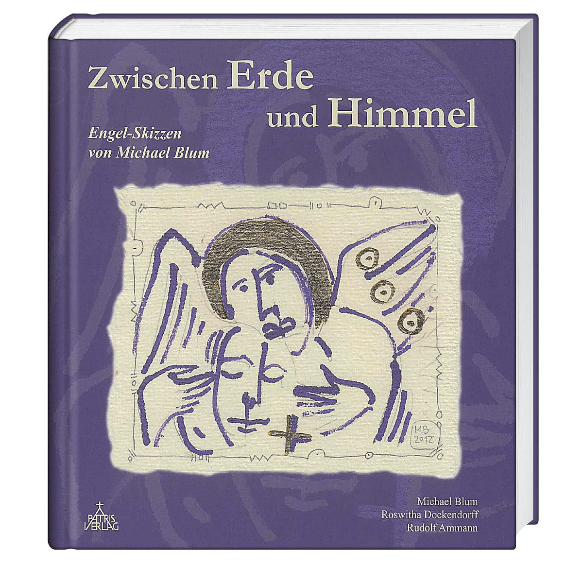 Zwischen Erde und Himmel von Patris Verlag