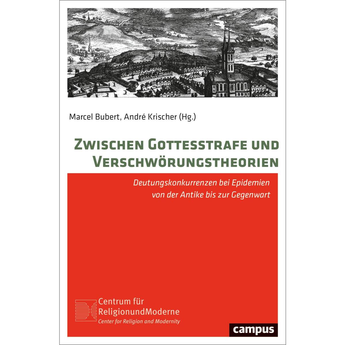 Zwischen Gottesstrafe und Verschwörungstheorien Zwischen Gottesstrafe und Verschwörungstheorien von Campus Verlag GmbH