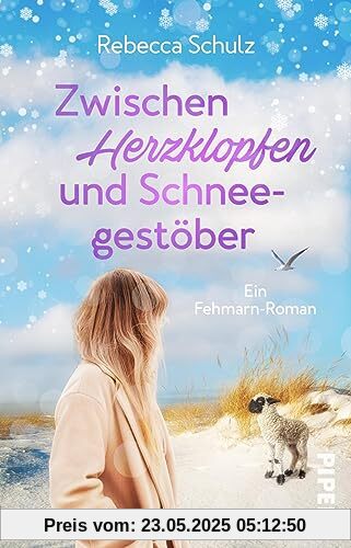 Zwischen Herzklopfen und Schneegestöber: Ein Fehmarn-Roman | Liebesroman über Neuanfang an der Ostsee auf Ferienhof mit Alpakas