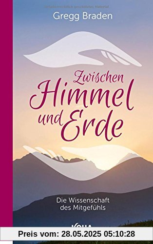 Zwischen Himmel und Erde - Die Wissenschaft des Mitgefühls