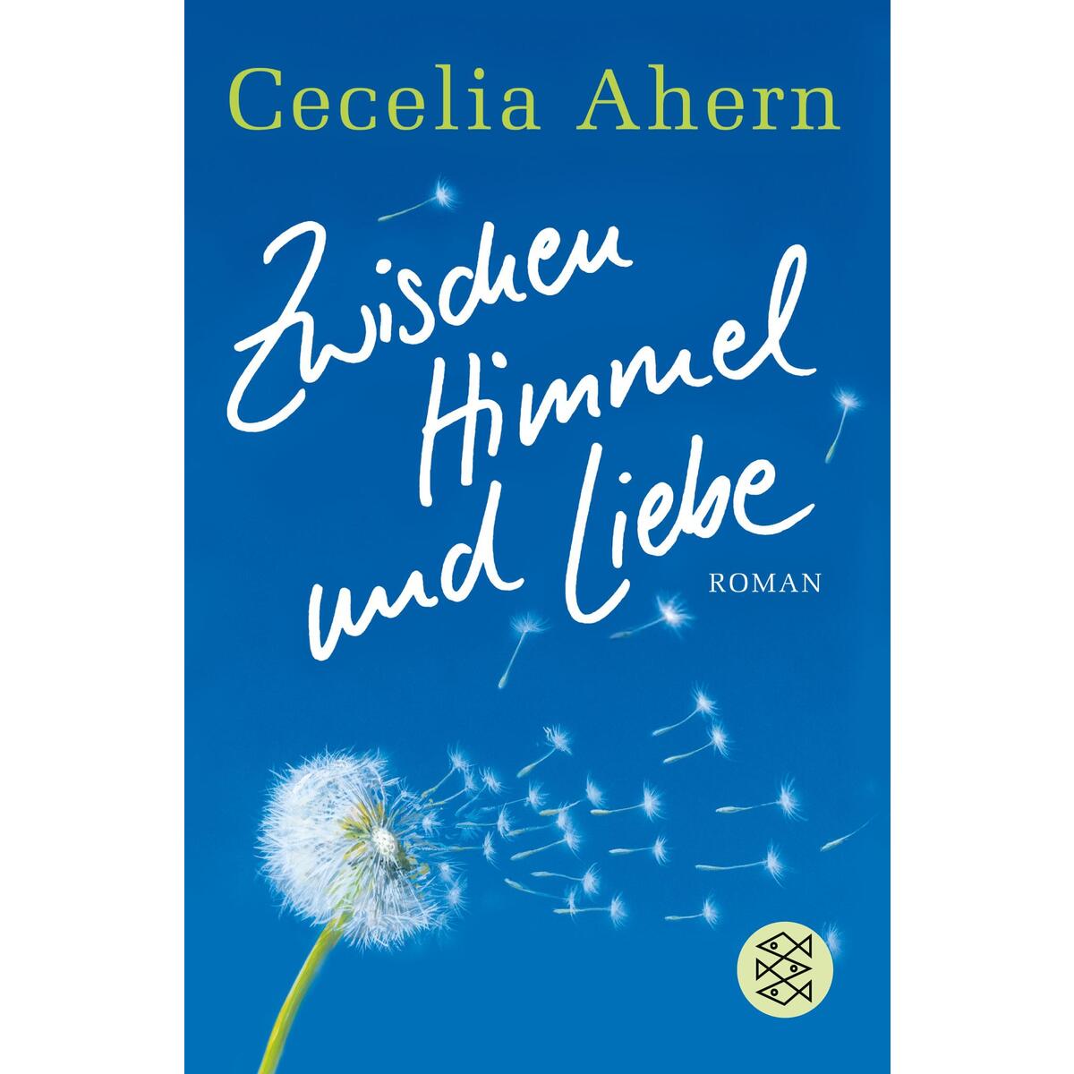 Zwischen Himmel und Liebe von S. Fischer Verlag