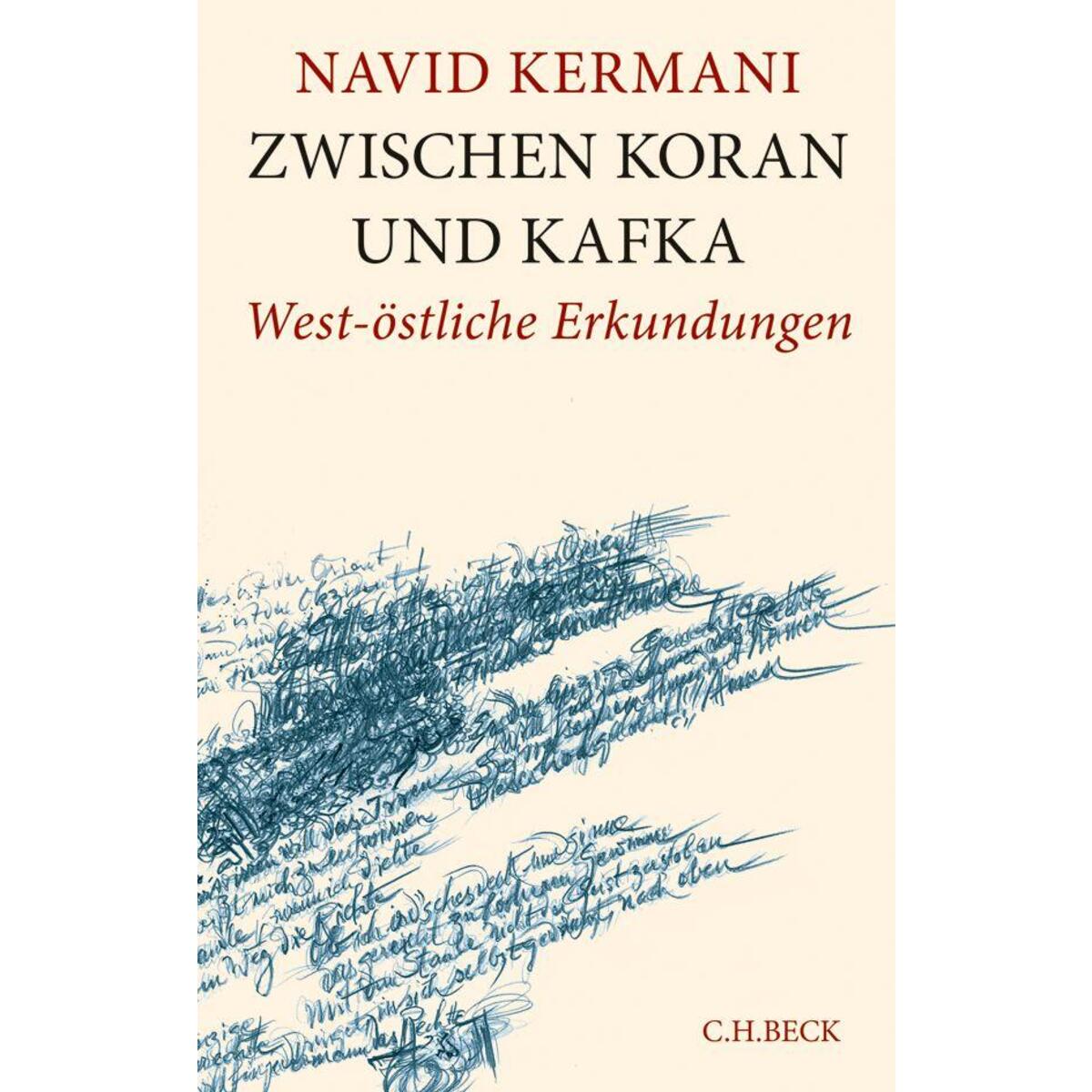 Zwischen Koran und Kafka von C.H. Beck
