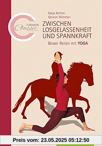 Zwischen Losgelassenheit und Spannkraft (Cadmos Classic Collection)