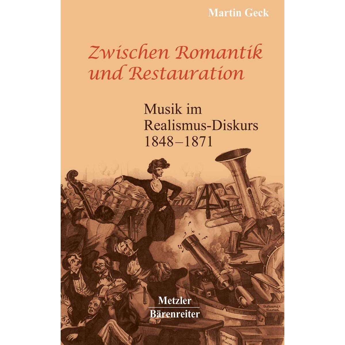 Zwischen Romantik und Restauration Zwischen Romantik und Restauration von J.B. Metzler