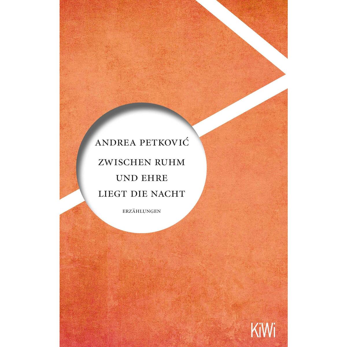 Zwischen Ruhm und Ehre liegt die Nacht von Kiepenheuer & Witsch GmbH