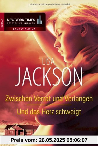 Zwischen Verrat und Verlangen / Und das Herz schweigt