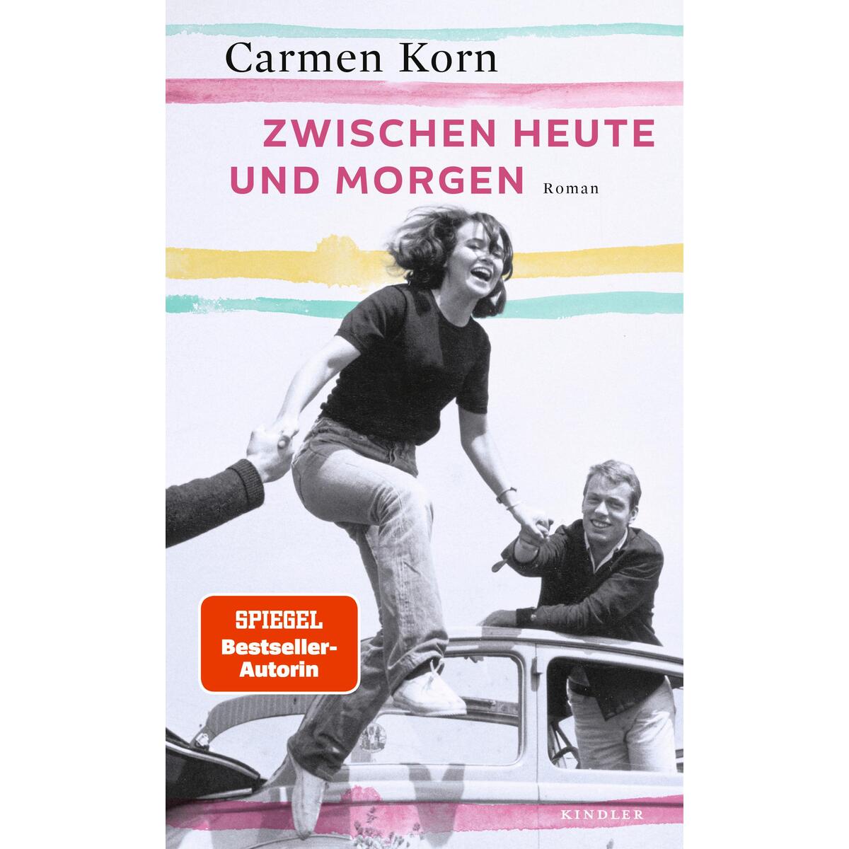 Zwischen heute und morgen von Kindler Verlag