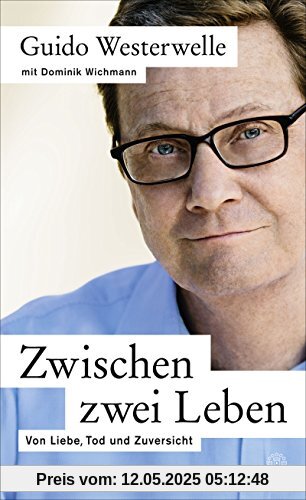 Zwischen zwei Leben: Von Liebe, Tod und Zuversicht