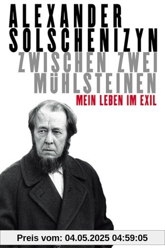 Zwischen zwei Mühlsteinen: Mein Leben im Exil