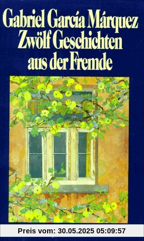 Zwölf Geschichten aus der Fremde Zwölf Geschichten aus der Fremde