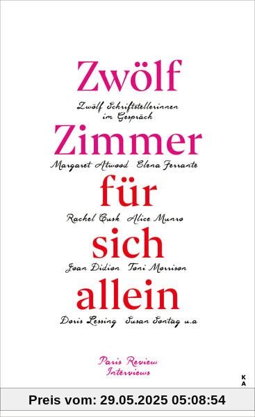 Zwölf Zimmer für sich allein: Zwölf Schriftstellerinnen im Gespräch (Kampa Salon: Gespräche)