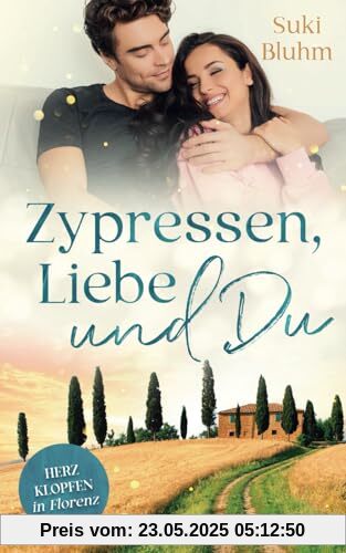 Zypressen, Liebe & Du: Herzklopfen in Florenz