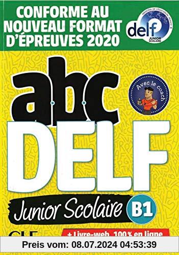 abc DELF junior scolaire B1: Nouvelle édition - Conforme au nouveau format d'épreuves 2020. Buch + Audio/Video-DVD-ROM + digital