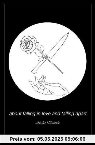 about falling in love and falling apart