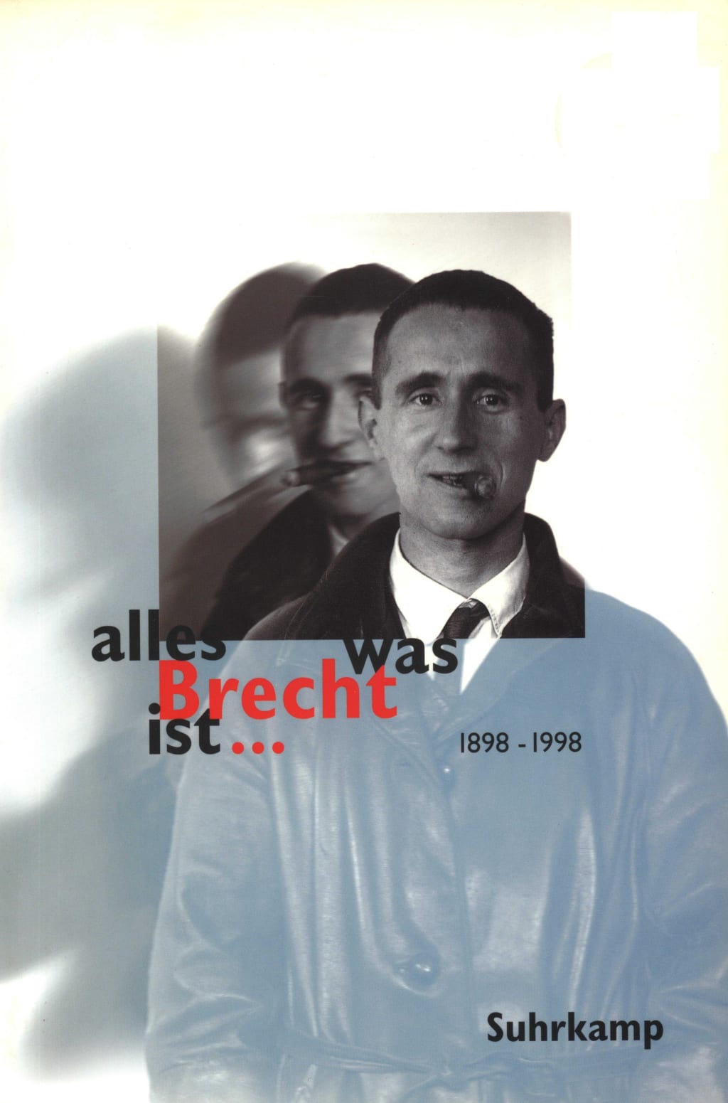 alles was Brecht ist ... alles was Brecht ist ... von Suhrkamp Verlag