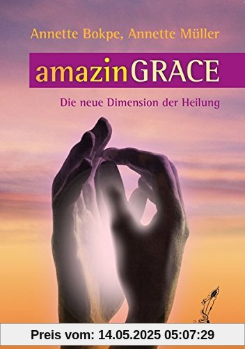 amazinGRACE: Die neue Dimension der Heilung