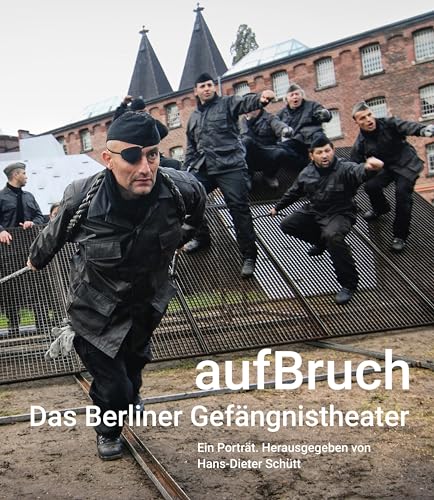 aufBruch – Das Berliner Gefängnistheater: Ein Porträt von Alexander