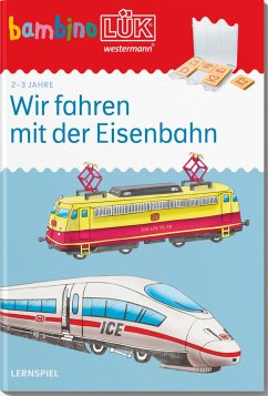 bambinoLÜK 2/3 Jahre: Wir fahren mit der Eisenbahn von LÜK / Westermann Lernwelten