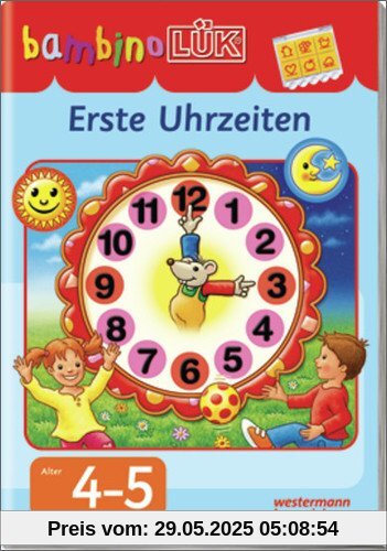 bambinoLÜK-System / bambinoLÜK: Erste Uhrzeiten bambinoLÜK-System / bambinoLÜK: Erste Uhrzeiten
