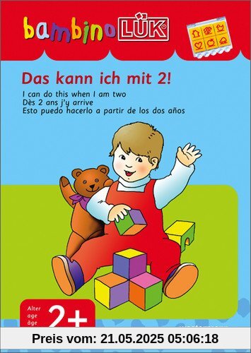 bambinoLÜK-System: bambinoLÜK: Das kann ich mit 2!: Einfachste Übungen für Kinder ab 2 Jahren: Brainteasers for Kids 2 / Casse-tetes pur enfants 2 / Recompecabzas para ninos 2 bambinoLÜK-System: bambinoLÜK: Das kann ich mit 2!: Einfachste Übungen für Kinder ab 2 Jahren: Brainteasers for Kids 2 / Casse-tetes pur enfants 2 / Recompecabzas para ninos 2