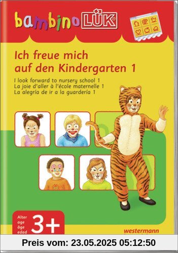 bambinoLÜK-System: bambinoLÜK: Ich freue mich auf den Kindergarten 1: ab 3 Jahren