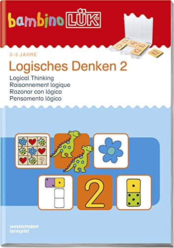 bambinoLÜK-System: bambinoLÜK: Logisches Denken 2: 3/4/5 Jahre Logisches Denken 2 (bambinoLÜK-Übungshefte: Kindergarten)