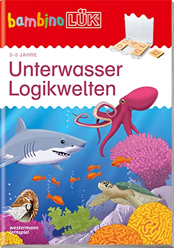 bambinoLÜK: 3/4/5 Jahre Unterwasser Logikwelten (bambinoLÜK-Übungshefte: Kindergarten) bambinoLÜK: 3/4/5 Jahre Unterwasser Logikwelten (bambinoLÜK-Übungshefte: Kindergarten) von LÜK