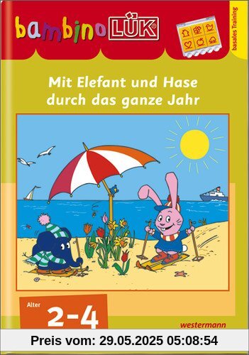 bambinoLÜK: Mit Elefant und Hase durch das ganze Jahr (bambinoLÜK-System, Band 79)