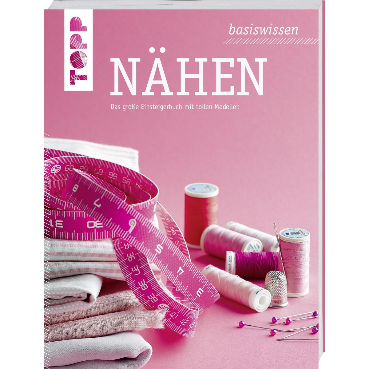 basiswissen Nähen basiswissen Nähen von Frech Verlag GmbH