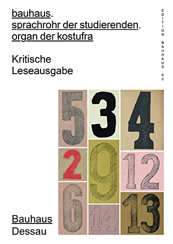 bauhaus. sprachrohr der studierenden. organ der kostufra: Kritische Leseausgabe von Spector Books OHG