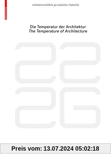 be 2226  Die Temperatur der Architektur / The Temperature of Architecture: Portrait eines energieoptimierten Hauses / Portrait of an Energy-Optimized House