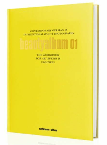 beautyalbum 01: Contemporary German & International Beauty Photography (Die Alben: Deutschland... beautyalbum 01: Contemporary German & International Beauty Photography (Die Alben: Deutschland...