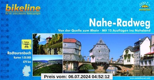 bikeline Radtourenbuch, Nahe- Radweg: Von der Quelle zum Rhein, mit 15 Ausflügen ins Naheland, wetterfest/reißfest