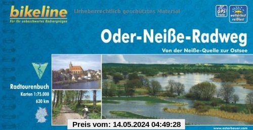bikeline Radtourenbuch, Oder-Neiße- Radweg: Von der Neiße-Quelle zur Ostsee, wetterfest/reißfest