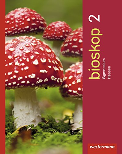 bioskop SI - Ausgabe 2014 für Hessen: Schülerband 2 bioskop SI - Ausgabe 2014 für Hessen: Schülerband 2