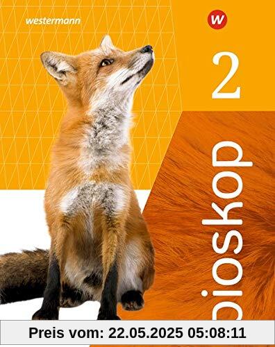 bioskop SI - Ausgabe 2019 für Nordrhein-Westfalen: Schülerband 2 bioskop SI - Ausgabe 2019 für Nordrhein-Westfalen: Schülerband 2