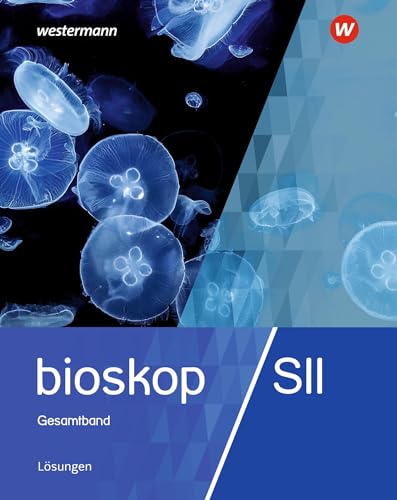 bioskop SII - Allgemeine Ausgabe 2019: Lösungen: Sekundarstufe 2 - Ausgabe 2019