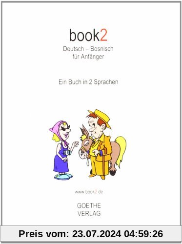 book2 Deutsch - Bosnisch für Anfänger: Ein Buch in 2 Sprachen