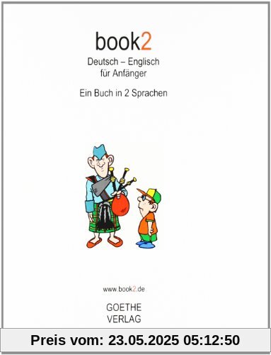 book2 Deutsch - Englisch für Anfänger: Ein Buch in 2 Sprachen book2 Deutsch - Englisch für Anfänger: Ein Buch in 2 Sprachen
