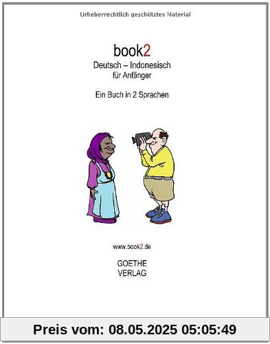 book2 Deutsch - Indonesisch für Anfänger: Ein Buch in 2 Sprachen book2 Deutsch - Indonesisch für Anfänger: Ein Buch in 2 Sprachen