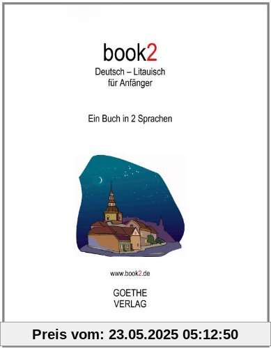 book2 Deutsch - Litauisch für Anfänger: Ein Buch in 2 Sprachen book2 Deutsch - Litauisch für Anfänger: Ein Buch in 2 Sprachen