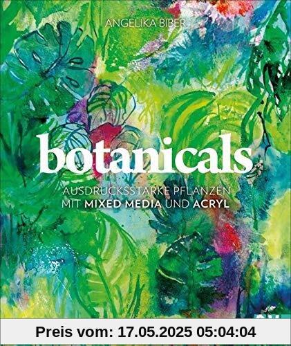 botanicals: Ausdrucksstarke Pflanzen mit Mixed Media und Acryl